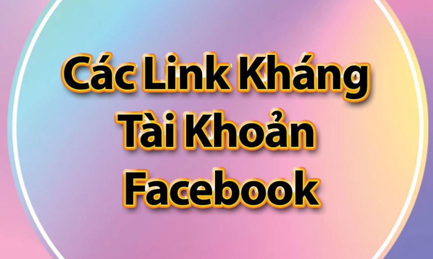 Bộ link kháng cáo Facebook đầy đủ nhất hiện nay