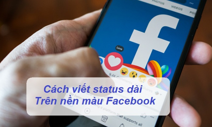 CÁCH VIẾT STATUS DÀI TRÊN NỀN MÀU FACEBOOK