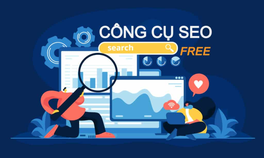 Top 7 công cụ hỗ trợ SEO tốt nhất giúp bạn chiếm top Google
